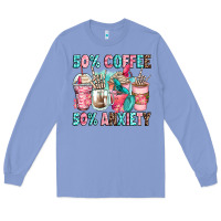 Colony Blue 50 coffee 50 anxiety coffee cups Long Sleeve Tee - Zillion Design Studio