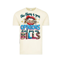 Vintage Arctic the thing is your opinions dont pay my bills Vintage Tee - texasbilliewilder