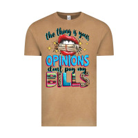 Vintage Camel the thing is your opinions dont pay my bills Vintage Tee - texasbilliewilder