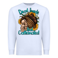 White dead inside but caffeinated Premium Sweatshirt - Jasminsmagicworld