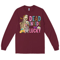 Burgundy easter dead inside but lucky  with skeleton Long Sleeve Tee - AdoDesignShop