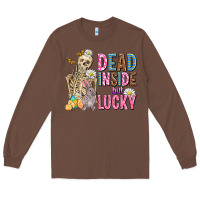 Chestnut easter dead inside but lucky  with skeleton Long Sleeve Tee - AdoDesignShop