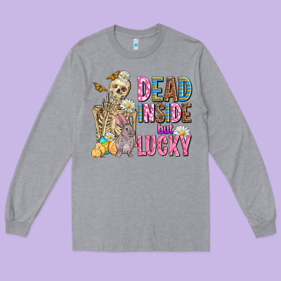 Easter Dead Inside But Lucky  With Skeleton Long Sleeve Tee Designed By Adodesignshop