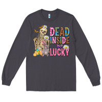 Smoke easter dead inside but lucky  with skeleton Long Sleeve Tee - AdoDesignShop