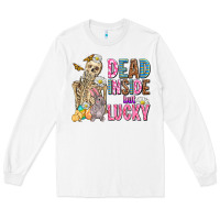 White easter dead inside but lucky  with skeleton Long Sleeve Tee - AdoDesignShop