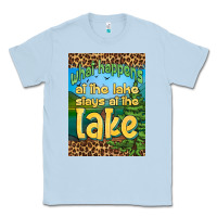 Dusty Blue what happens at the lake stays at the lake air freshener Classic Tee - HRA Design Shop