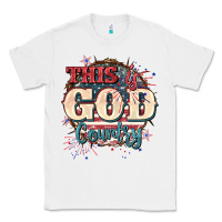 White This is god country 4th of july Classic Tee - CowGirlArtShop
