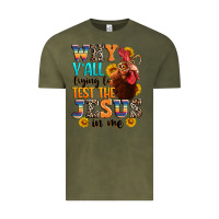 Vintage Olive why yall trying to test the jesus in me Vintage Tee - texasbilliewilder