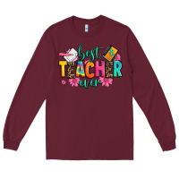 Burgundy best teacher ever Long Sleeve Tee - Zillion Design Studio