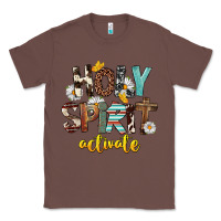 Chestnut Holy Spirit Activate Classic Tee - FaDigitalArtStudio