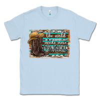 Dusty Blue the world needs more cowgirls Classic Tee - SublimationCraftShop