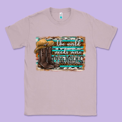 The World Needs More Cowgirls Classic Tee Designed By Sublimationcraftshop