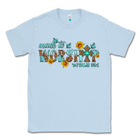 Dusty Blue made to worship with sunflowers Classic Tee - HRA Design Shop