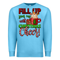 Ocean Blue fill up your cup with christmas cheer Premium Sweatshirt - Jasminsmagicworld