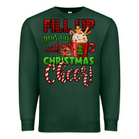 Sports Green fill up your cup with christmas cheer Premium Sweatshirt - Jasminsmagicworld