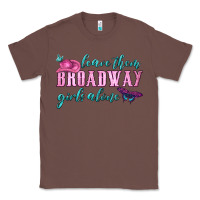 Chestnut leave them broadway girls alone Classic Tee - HRA Design Shop