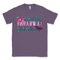 Lavender leave them broadway girls alone Classic Tee - HRA Design Shop