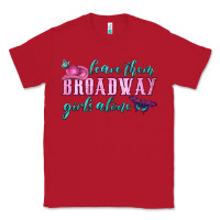 Red leave them broadway girls alone Classic Tee - HRA Design Shop