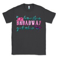 Smoke leave them broadway girls alone Classic Tee - HRA Design Shop