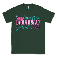 Sports Green leave them broadway girls alone Classic Tee - HRA Design Shop