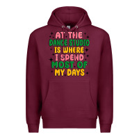 Burgundy at the dance studio is where i spend  most of my d Premium Hoodie - MaliasSmallBusiness