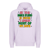 At The Dance Studio Is Where I Spend  Most Of My D Premium Hoodie | Teevron