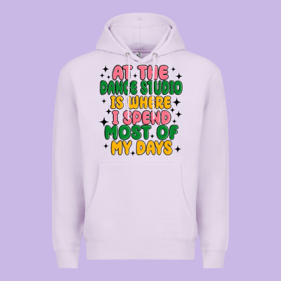 At The Dance Studio Is Where I Spend  Most Of My D Premium Hoodie Designed By Maliassmallbusiness