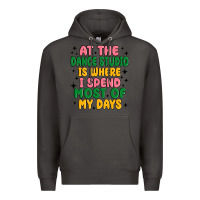 Smoke at the dance studio is where i spend  most of my d Premium Hoodie - MaliasSmallBusiness