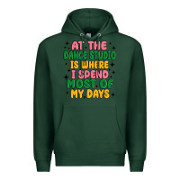 Sports Green at the dance studio is where i spend  most of my d Premium Hoodie - MaliasSmallBusiness
