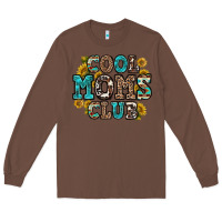 Chestnut cool moms club Long Sleeve Tee - Zillion Design Studio