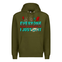 Army Green everyone was thinking it i just said Premium Hoodie - NancyCooperArtShop