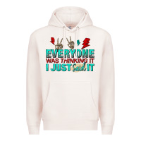 Pale Pink everyone was thinking it i just said Premium Hoodie - NancyCooperArtShop
