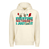 Sandshell everyone was thinking it i just said Premium Hoodie - NancyCooperArtShop