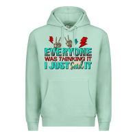 Seafoam everyone was thinking it i just said Premium Hoodie - NancyCooperArtShop