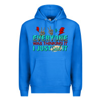 True Royal everyone was thinking it i just said Premium Hoodie - NancyCooperArtShop