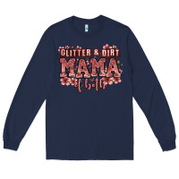 Navy glitter and dirt mama of both girls Long Sleeve Tee - Zillion Design Studio