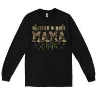 Black glitter and dirt mama of both Long Sleeve Tee - Zillion Design Studio