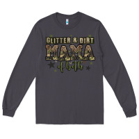 Smoke glitter and dirt mama of both Long Sleeve Tee - Zillion Design Studio