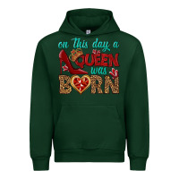 Forest Green on this day a queen was born Urban Hoodie - BundleAndBundleShop