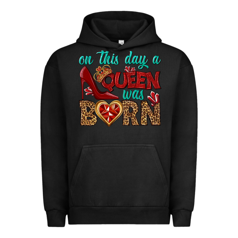 On This Day A Queen Was Born Urban Hoodie by BundleAndBundleShop | Teevron