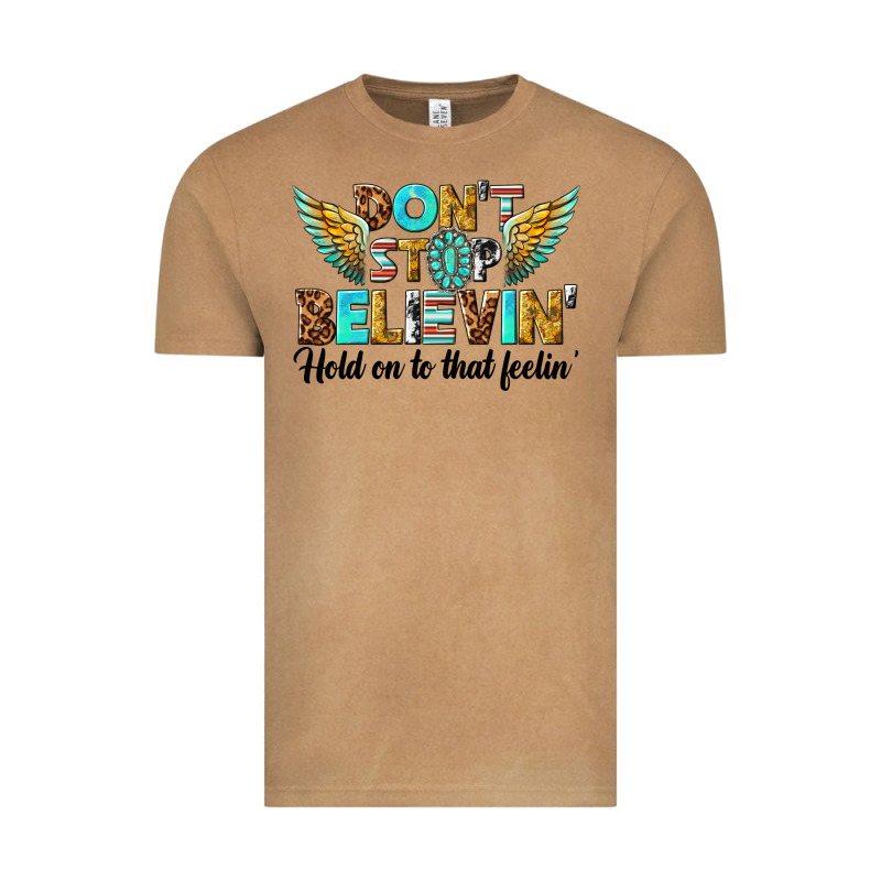 Dont Stop Believing Vintage Tee by texasbilliewilder | Teevron