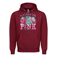 Burgundy in october we wear pink Zipper Hoodie - AdoDesignShop