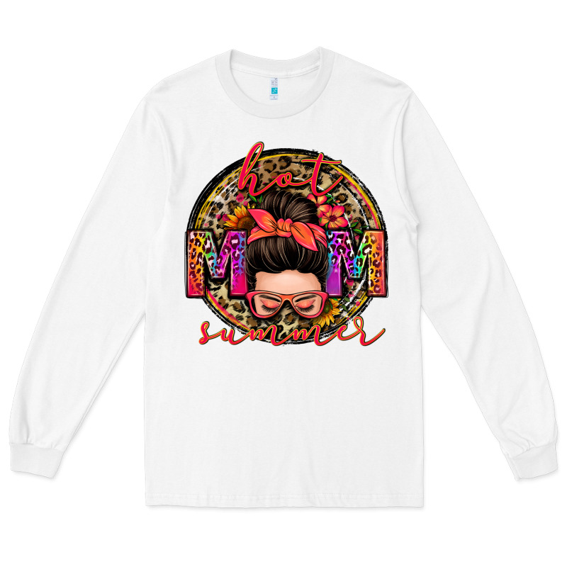 Hot Mom Summer Messy Bun Long Sleeve Tee by Zillion Design Studio | Teevron