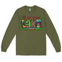 Army Green living on lake time Long Sleeve Tee - Zillion Design Studio