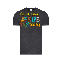 Vintage Black im only talking jesus today Vintage Tee - texasbilliewilder