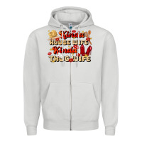 Dove Grey kinda house wife kinda thug wife Zipper Hoodie - JahusDesignShop