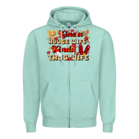 Seafoam kinda house wife kinda thug wife Zipper Hoodie - JahusDesignShop