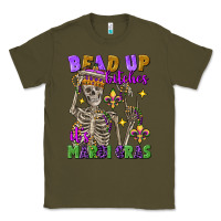 Army Green bead up bitches it's mardi gras skeleton Classic Tee - FaDigitalArtStudio