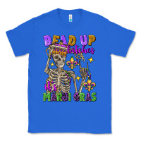 True Royal bead up bitches it's mardi gras skeleton Classic Tee - FaDigitalArtStudio
