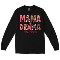 Black mama of drama girl mom Long Sleeve Tee - Zillion Design Studio